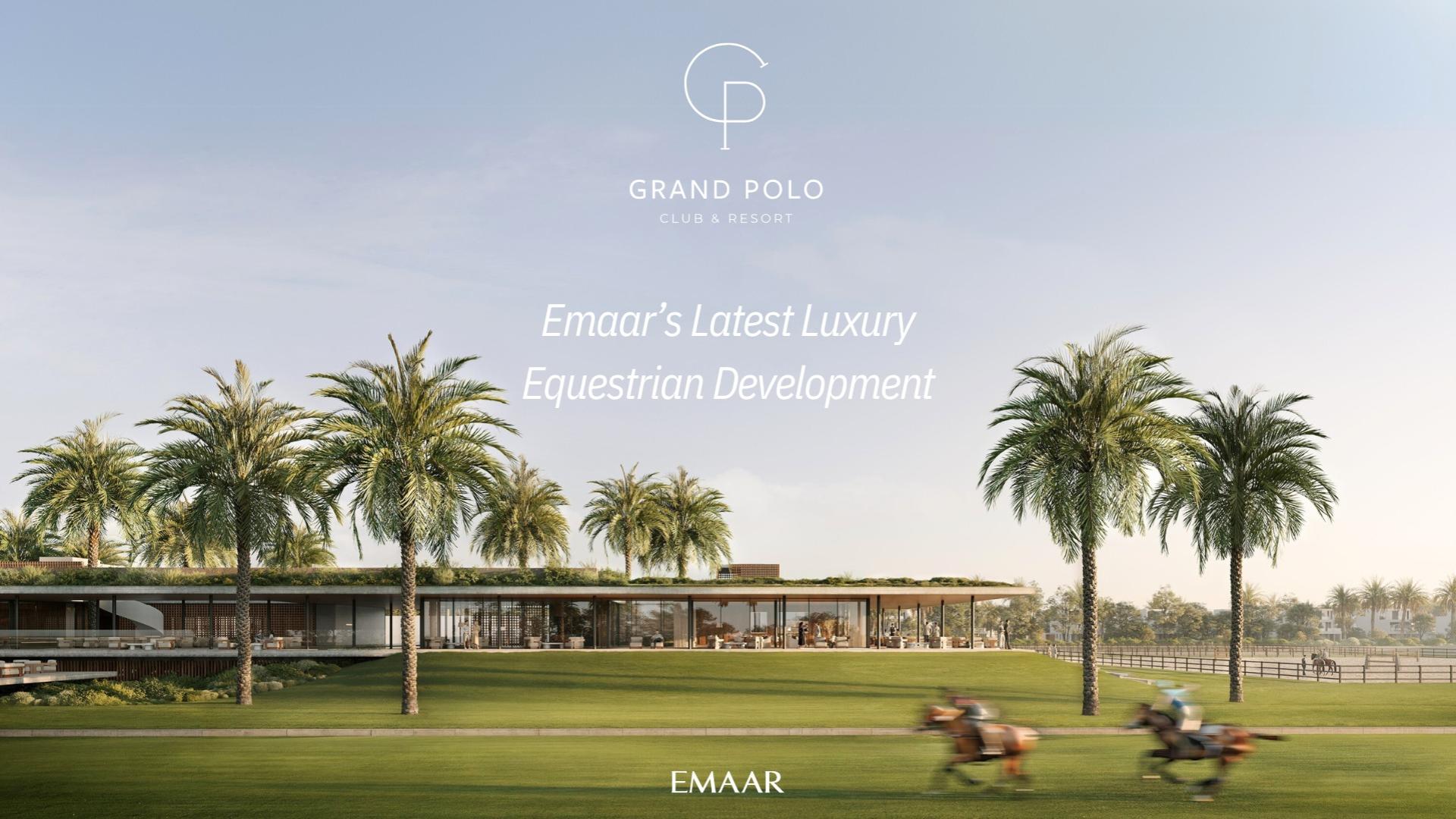 Grand Polo Club & Resort: Emaar’s Latest Luxury Equestrian Development in Dubai